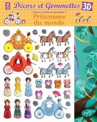 Décors et gommettes 3D : princesses du monde