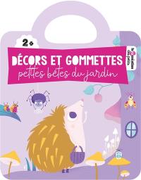 Décors et gommettes : petites bêtes du jardin