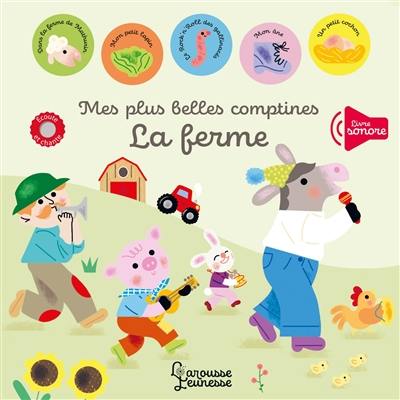 Mes plus belles comptines : la ferme