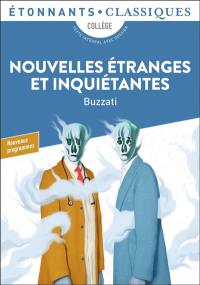 Nouvelles étranges et inquiétantes : collège, texte intégral avec dossier, nouveaux programmes