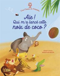 Aïe ! Qui m'a lancé cette noix de coco ?