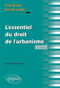 L'essentiel du droit de l'urbanisme : fiches de cours, exercices corrigés