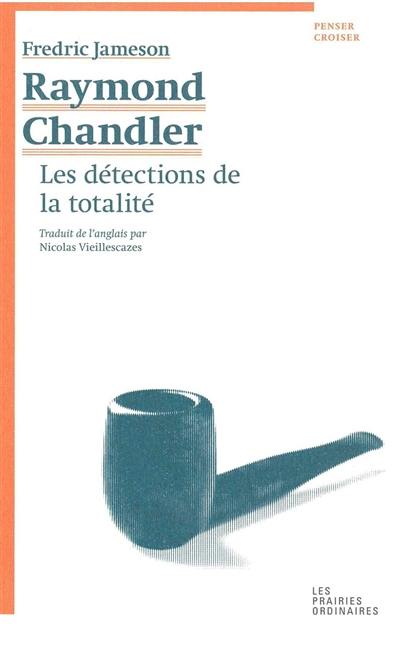 Raymond Chandler : les détections de la tonalité