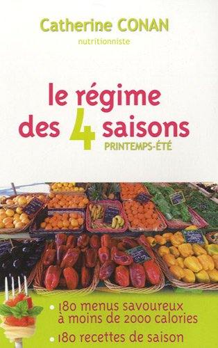 Le régime des 4 saisons. Vol. 1. Printemps-été