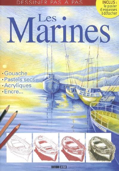 Les marines : gouache, pastels secs, acryliques, encre...