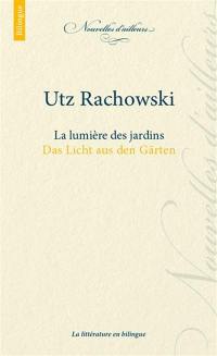 La lumière des jardins. Das Licht aus den Gärten