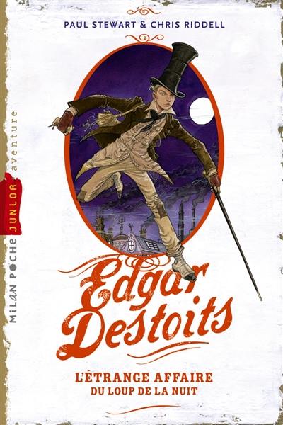 Edgar Destoits. Vol. 1. L'étrange affaire du loup de la nuit