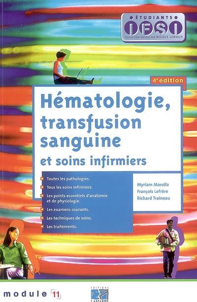 Hématologie, transfusion sanguine et soins infirmiers