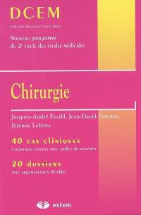 Chirurgie : 40 cas cliniques à réponses courtes avec grilles de notation : 20 dossiers avec argumentation détaillée