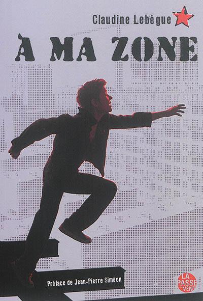 A ma zone. Vol. 1