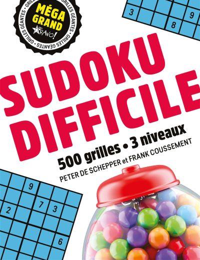 Méga grand : Sudoku difficile : 500 grilles, 3 niveaux