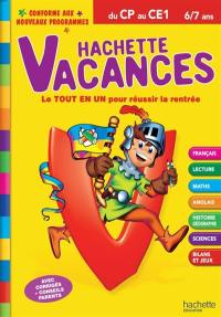 Hachette vacances du CP au CE1, 6-7 ans : le tout en un pour réussir la rentrée