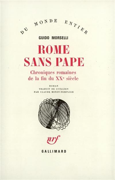 Rome sans pape : chroniques romaines de la fin du XXe siècle