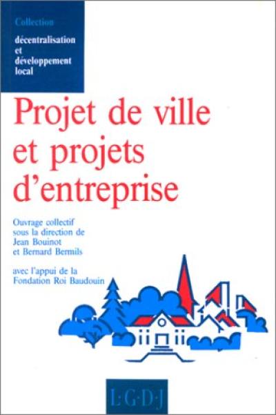 Projet de ville et projets d'entreprise