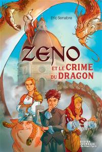 Les cahiers de Zeno : le crime du dragon-poète