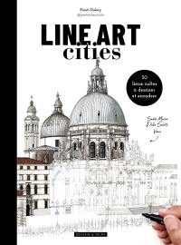 Line art cities : 30 lieux cultes à dessiner et encadrer