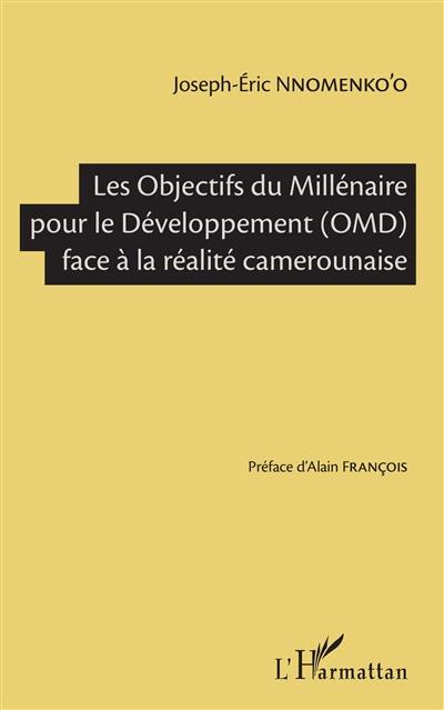 Les Objectifs du millénaire pour le développement (OMD) face à la réalité camerounaise