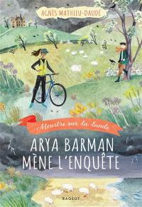 Arya Barman mène l'enquête : meurtre sur la lande