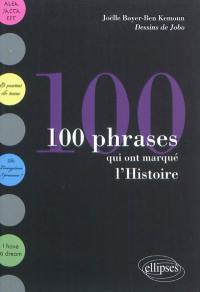 100 phrases qui ont marqué l'histoire