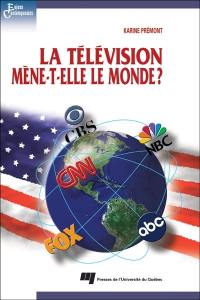 La télévision mène-t-elle le monde ?