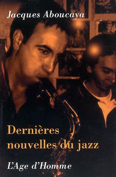 Dernières nouvelles du jazz