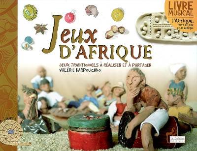 Jeux d'Afrique : jeux traditionnels à réaliser et à partager