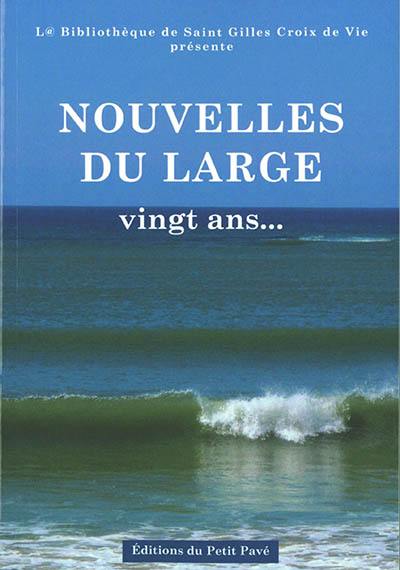 Nouvelles du large : vingt ans...