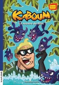 Kaboum. Vol. 18. Le repère de Sliss