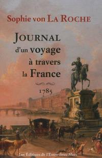 Journal d'un voyage à travers la France, 1785