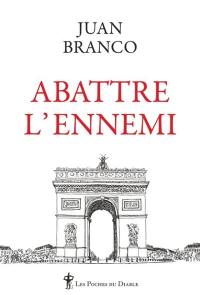 Abattre l'ennemi