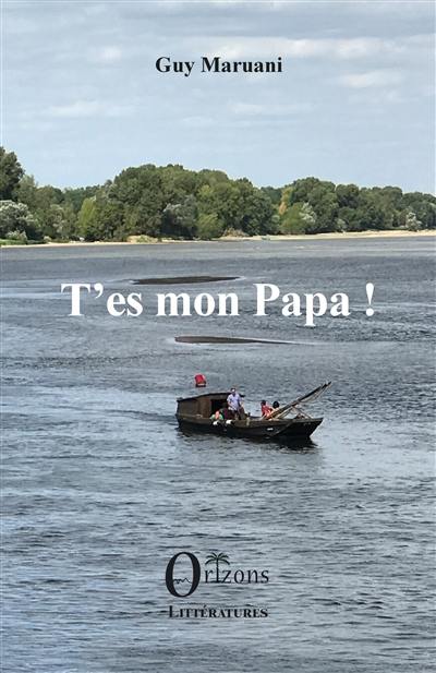 T'es mon papa !