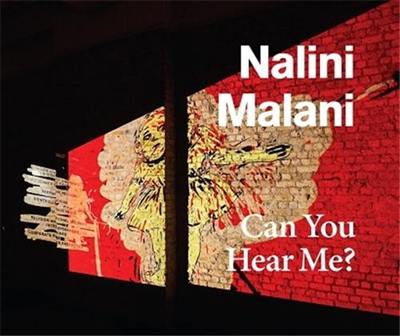 Nalini Malani : Can You Hear Me ?