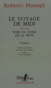 Le voyage de midi. Voix du fond de la nuit