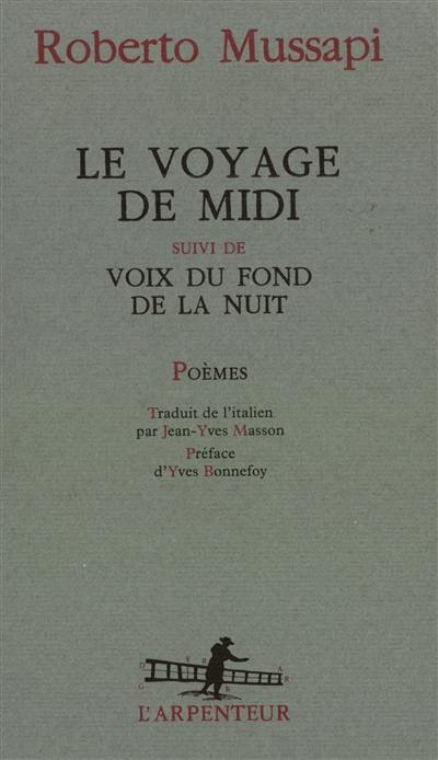 Le voyage de midi. Voix du fond de la nuit