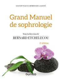 Grand manuel de sophrologie