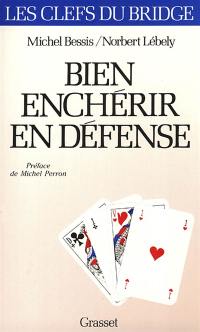 Bien enchérir en défense