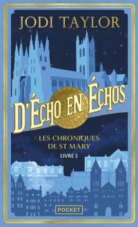 Les chroniques de St Mary. Vol. 2. D'écho en échos