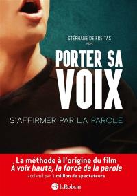 Porter sa voix : s'affirmer par la parole