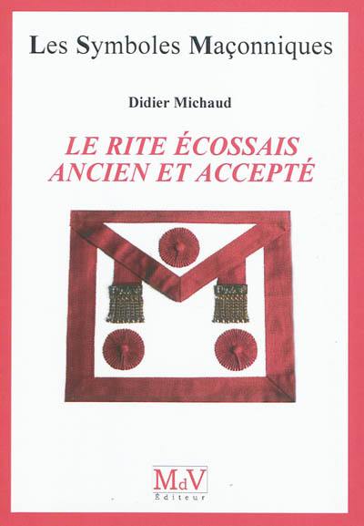 Le rite écossais ancien et accepté