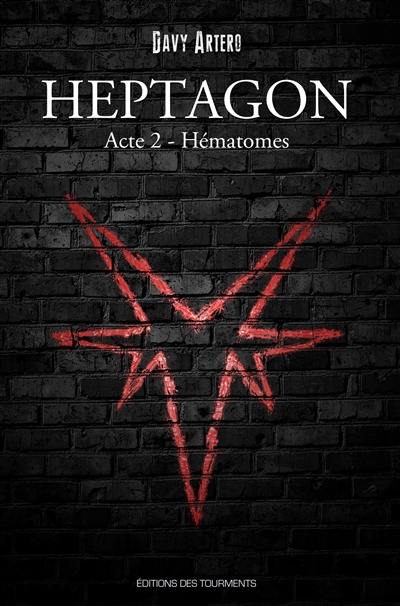 Heptagon : grimoire des sept branches. Vol. 2. Hématomes