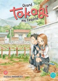 Quand Takagi me taquine. Vol. 17