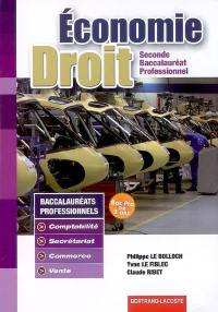 Economie, droit : seconde baccalauréat professionnel : comptabilité, secrétariat, commerce, vente