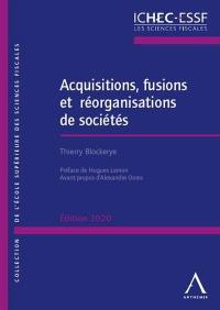 Acquisitions, fusions et réorganisations de sociétés