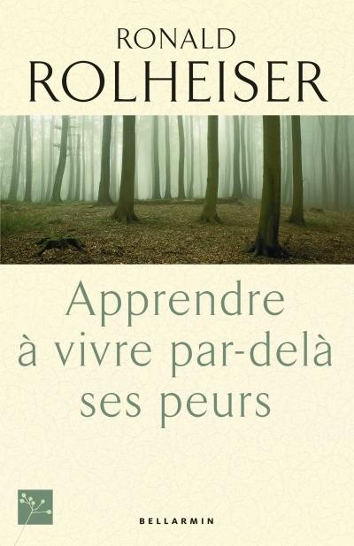 Apprendre à vivre par-delà ses peurs