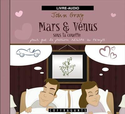 Mars et Vénus sous la couette : pour que la passion résiste au temps