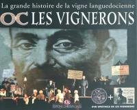 OC, Les vignerons : la vigne languedocienne en spectacle. Mémoires de Marcelin Albert