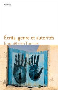 Ecrits, genre et autorités : enquête en Tunisie