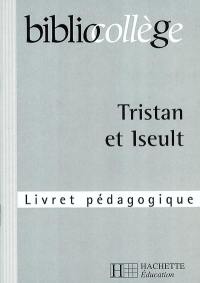 Tristan et Iseult : livret pédagogique