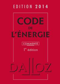 Code de l'énergie 2014, commenté