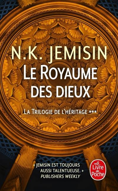 La trilogie de l'héritage. Vol. 3. Le royaume des dieux